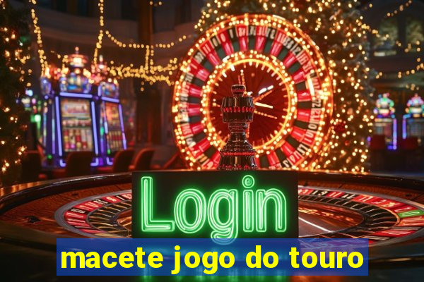 macete jogo do touro